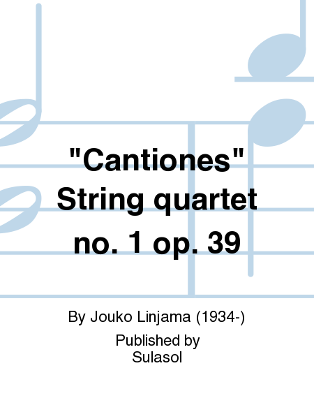 Cantiones String quartet no. 1 op. 39