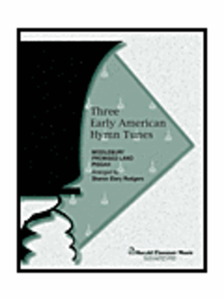 Three Early American Hymn Tunes