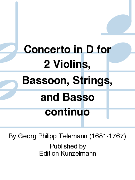 Concerto in D for 2 Violins, Bassoon, Strings and Basso continuo