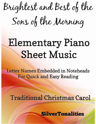 Brightest and Best of the Sons of the Morning Elementary Piano Sheet Music