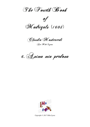 Monteverdi - The Fourth Book of Madrigals - 06. Anima mia perdona