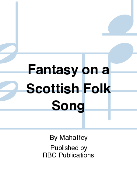 Fantasy on a Scottish Folk Song
