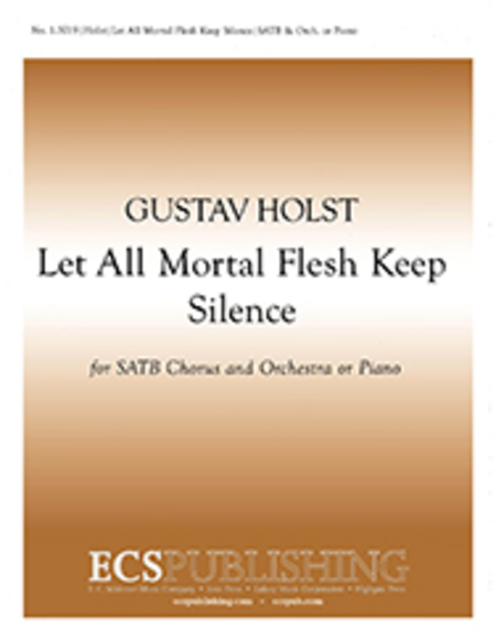 Let All Mortal Flesh Keep Silence (from Three Festival Choruses) (Choral Score)