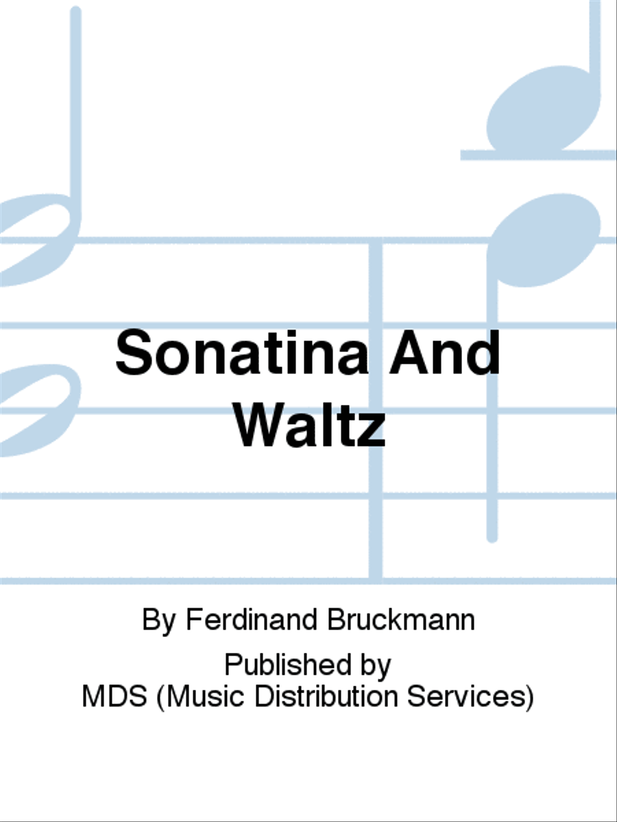 Sonatina and Waltz