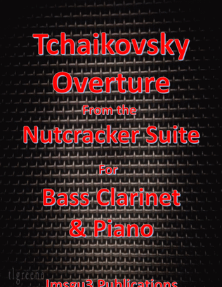 Book cover for Tchaikovsky: Overture from Nutcracker Suite for Bass Clarinet & Piano