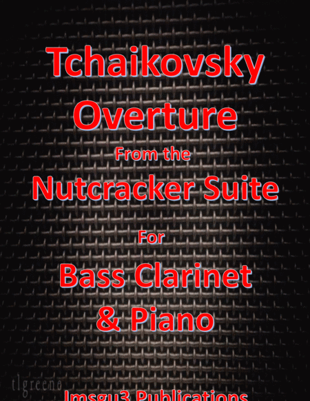 Tchaikovsky: Overture from Nutcracker Suite for Bass Clarinet & Piano image number null