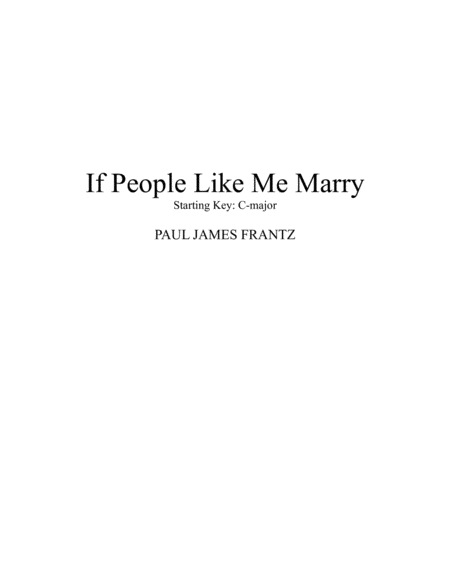 If People Like Me Marry (Starting Key: C-Major) Voice - Digital Sheet Music