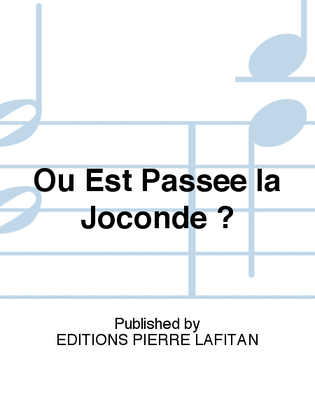 Où Est Passée la Joconde ?