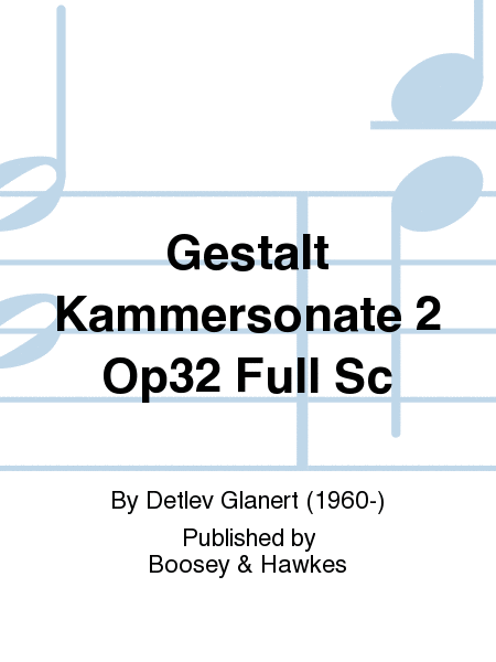 Gestalt Kammersonate 2 Op32 Full Sc