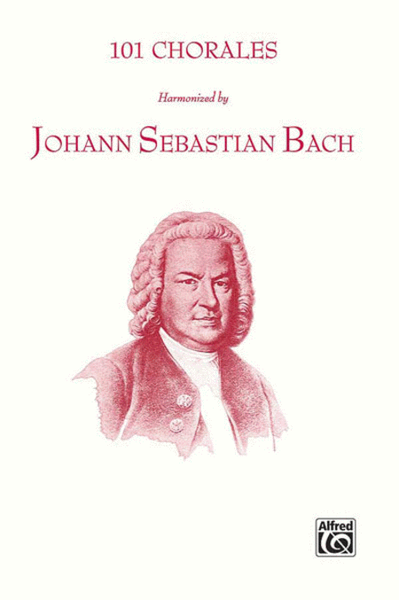 101 Chorales Harmonized by Johann Sebastian Bach