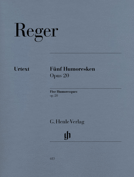 Max Reger : Five Humoresques, Op. 20