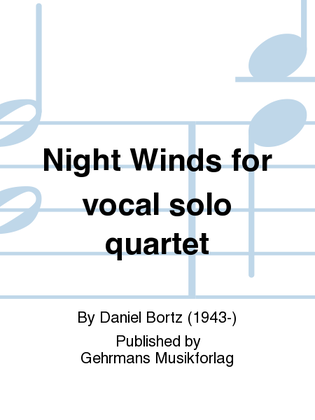 Night Winds for vocal solo quartet