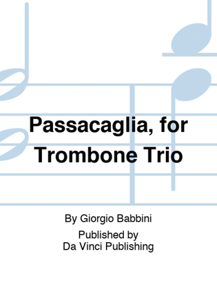 Passacaglia, for Trombone Trio