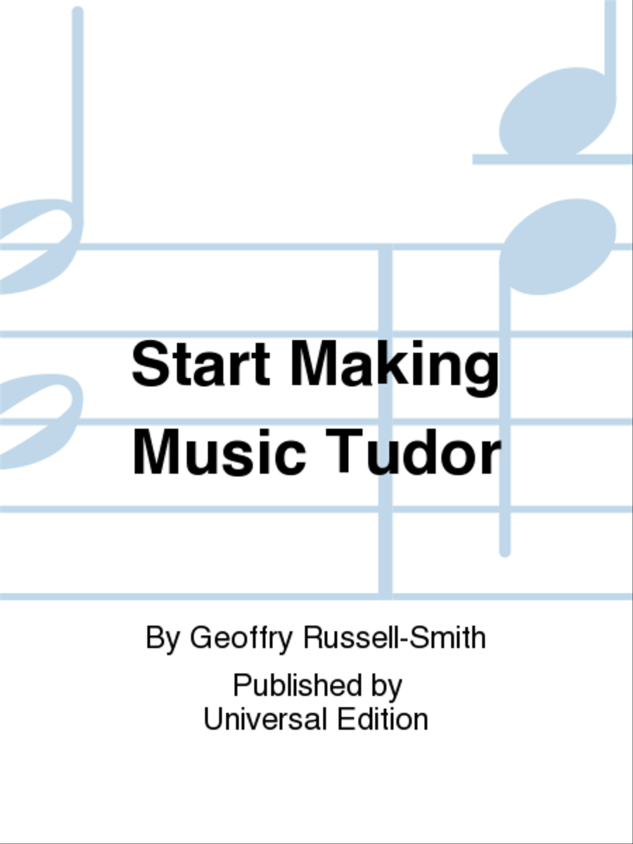 Start Making Music Tudor Start Making Music Tudor School and Community scores gallery preview page 1