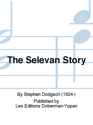 The Selevan Story