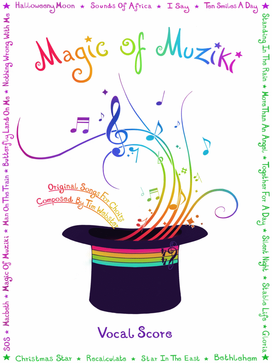 Magic of Muziki - Vocal Scores - For Youth Choirs - By Tim Webster Children's Choir scores gallery preview page 1