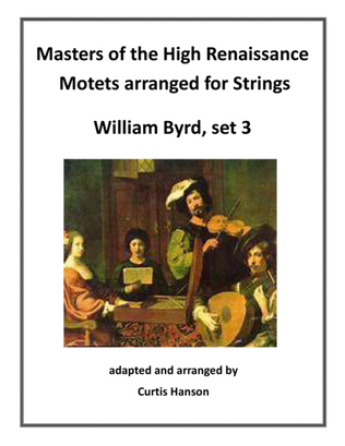 Renaissance Motets Arranged for Strings - Byrd, set 3