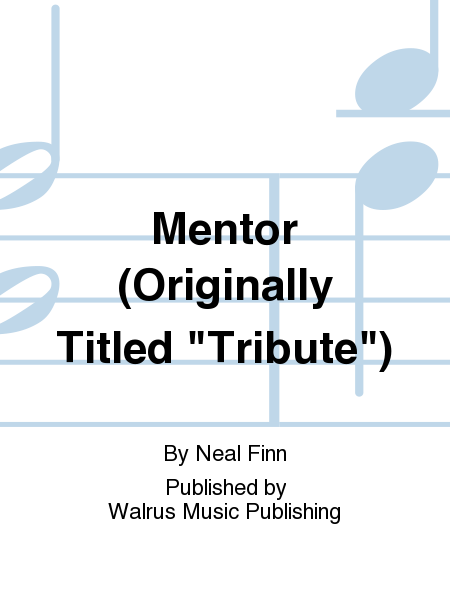 Mentor (Originally Titled "Tribute")