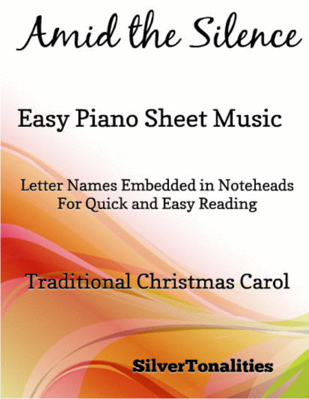 Amid the Silence Easy Piano Sheet Music