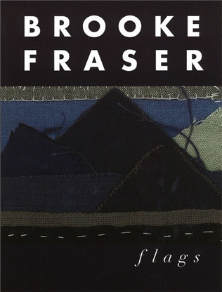Book cover for Brooke Fraser - Flags (Piano / Vocal / Guitar)