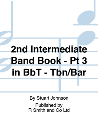 2nd Intermediate Band Book - Pt 3 in BbT - Tbn/Bar