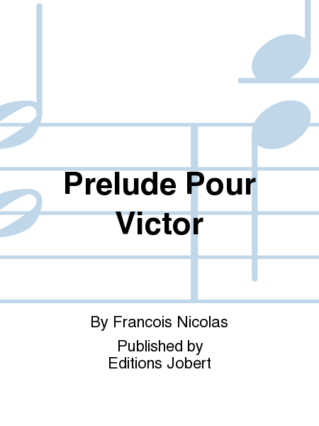 Prelude Pour Victor