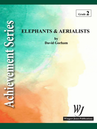 Elephants and Aerialists