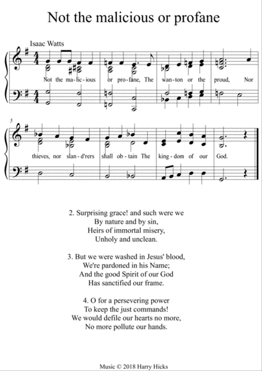 Not the malicious or profane, A new tune to a wonderful Isaac Watts hymn. Unison Choir scores gallery preview page 1