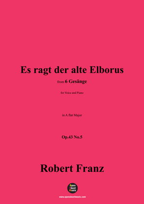 R. Franz-Es ragt der alte Elborus,in A flat Major,Op.43 No.5
