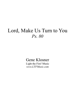 Book cover for Lord, Make Us Turn to You (Ps. 80) [Octavo - Complete Package]