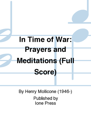 In Time of War: Prayers and Meditations (Full Score)