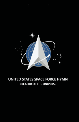 United States Space Force Hymn (Creator of the Universe)