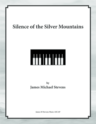 Silence of the Silver Mountains