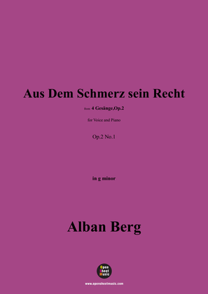 Alban Berg-Aus Dem Schmerz sein Recht(1910),in g minor,Op.2 No.1
