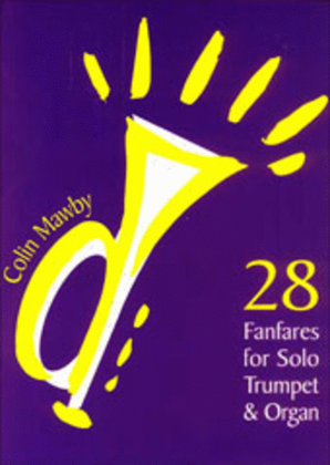 Book cover for 28 Fanfares for Solo Trumpet and Organ