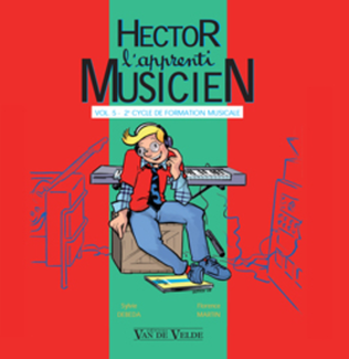 Hector, l'apprenti musicien - Volume 5