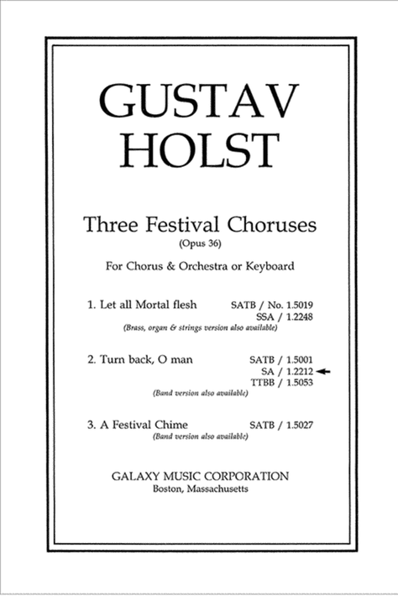 Three Festival Choruses: Turn Back, O Man (Choral Score)