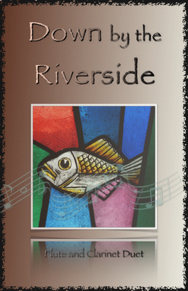 Book cover for Down by the Riverside, Gospel Hymn for Flute and Clarinet Duet