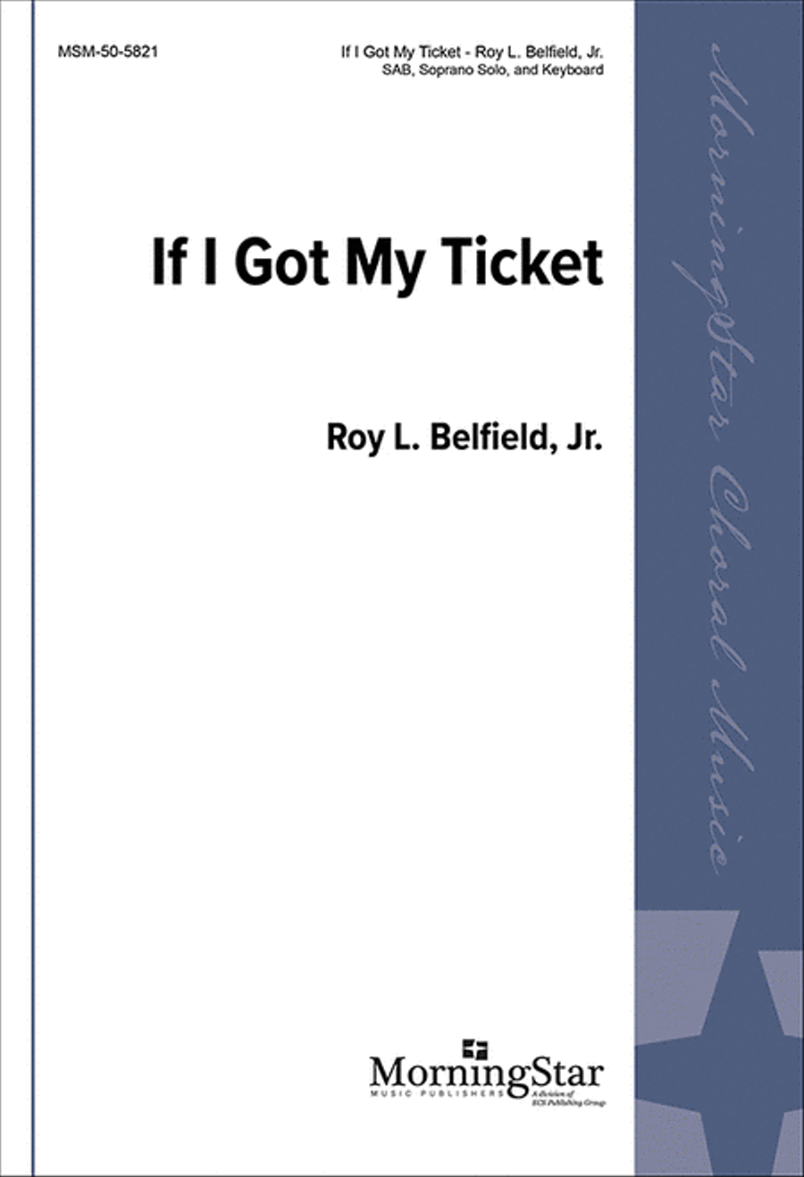 If I Got My Ticket If I Got My Ticket 3-Part scores gallery preview page 1