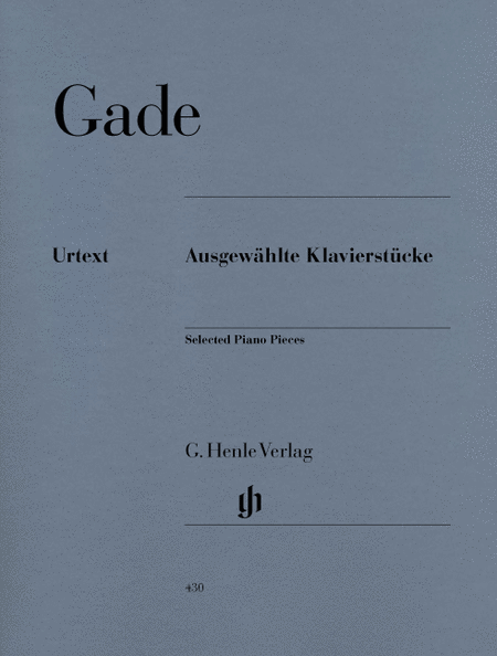 Gade, Niels Wilhelm: Selected Piano pieces