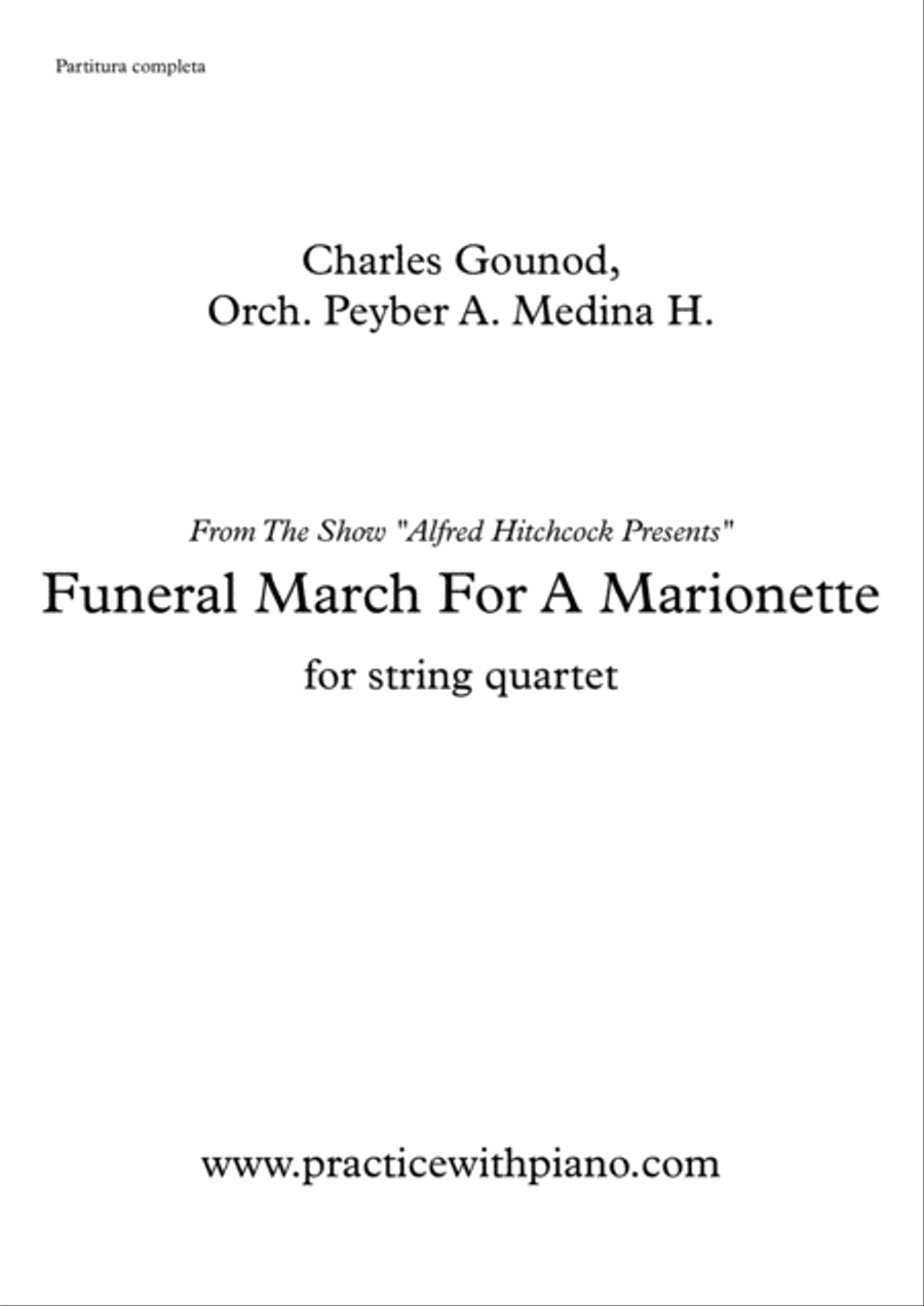 Funeral March For A Marionette, for string quartet, 