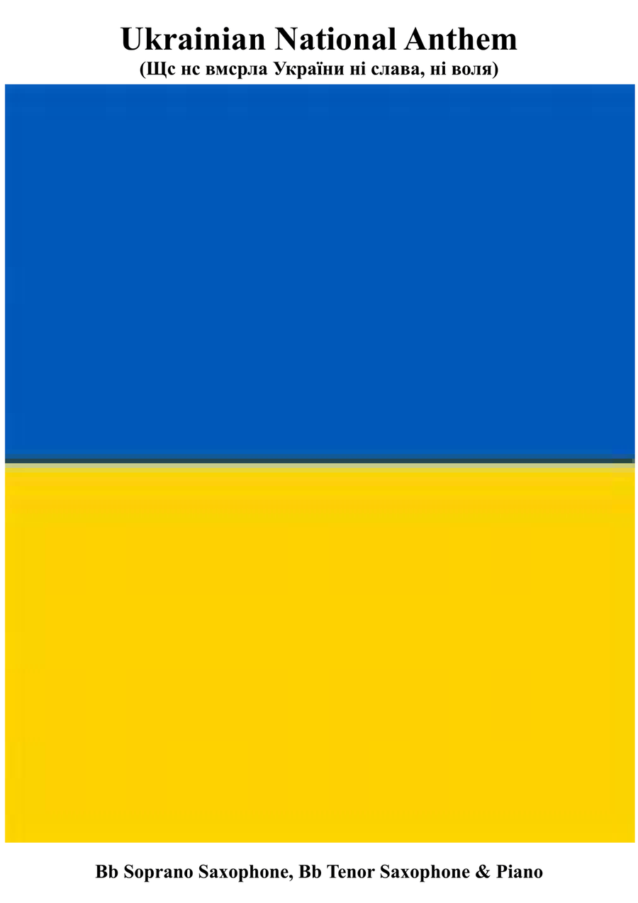 Ukrainian National Anthem for Bb Soprano,Bb Tenor Saxophone & Piano MFAO World National Anthem Serie image number null