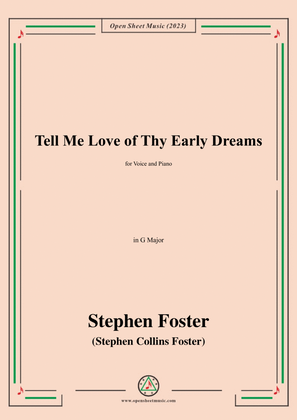 S. Foster-Tell Me Love of Thy Early Dreams,in G Major