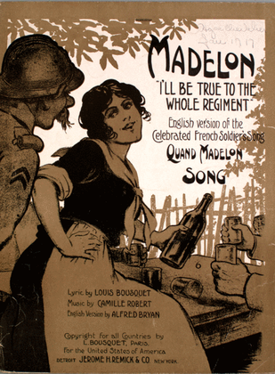 Madelon ("I'll Be True to the Whole Regiment")