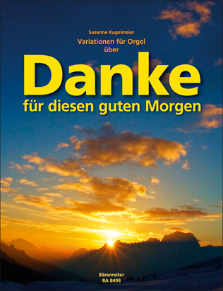 Book cover for Variationen fur Orgel uber "Danke fur diesen guten Morgen"