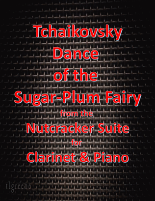 Book cover for Tchaikovsky: Dance of the Sugar-Plum Fairy from Nutcracker Suite for Clarinet & Piano