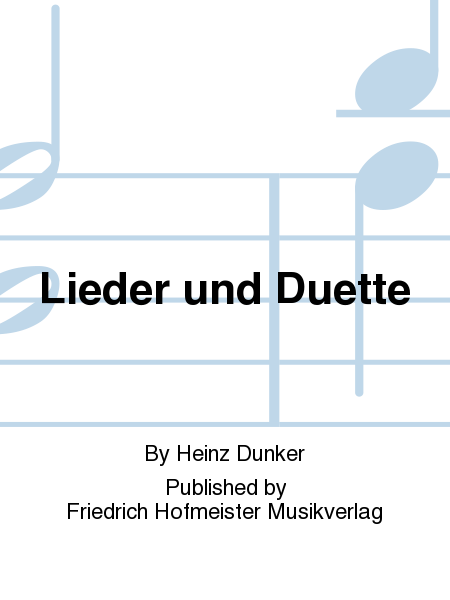 Lieder und Duette