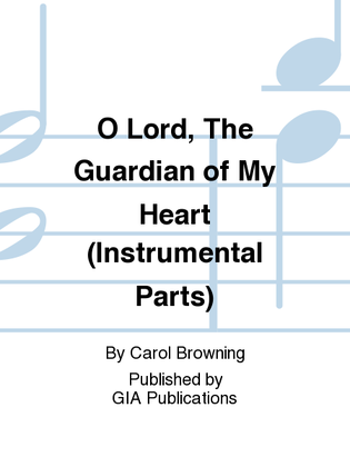 O Lord, the Guardian of My Heart - Instrument edition