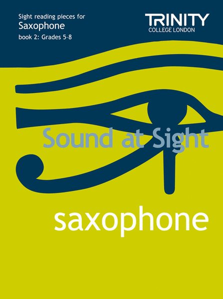 Sound at Sight Saxophone book 2 (Grades 5-8)
