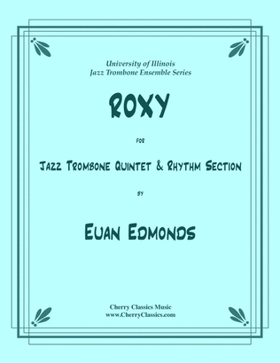 Book cover for ROXY for 5-part Jazz Trombone Ensemble & Rhythm Section